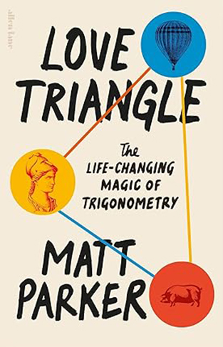 Love Triangle - The Life-Changing Magic of Trigonometry